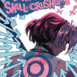 My Adventures With Superman, I Heart Skull-Crusher and more!